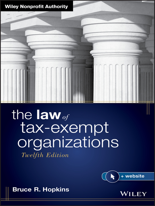 Title details for The Law of Tax-Exempt Organizations by Bruce R. Hopkins - Available